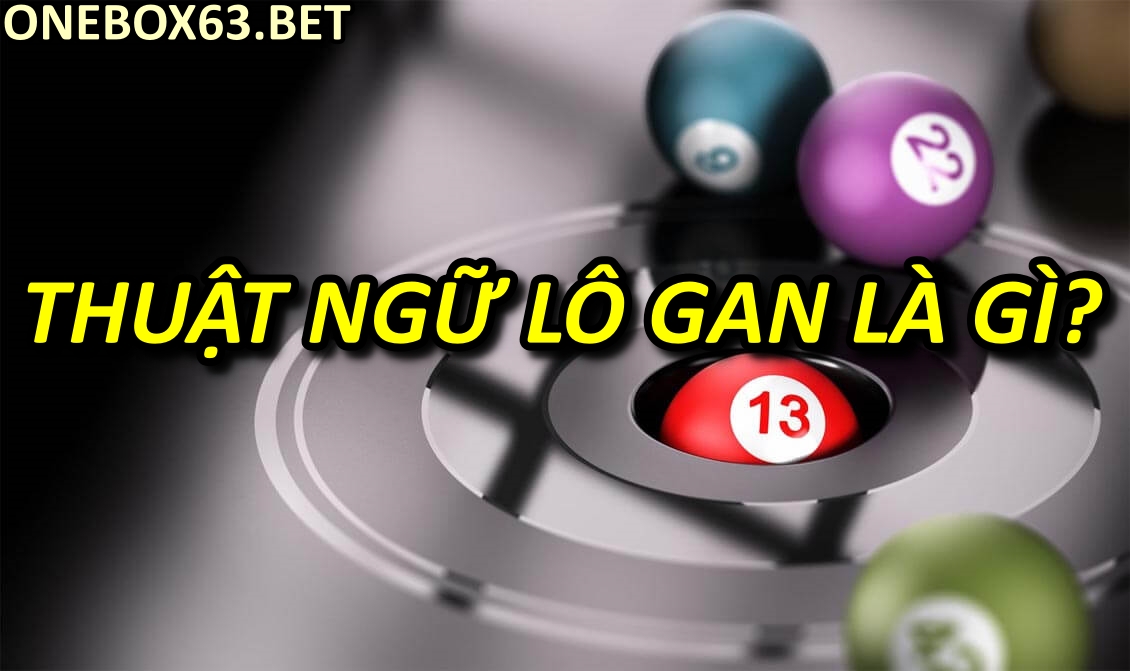 Thuật ngữ Lô gan là gì?