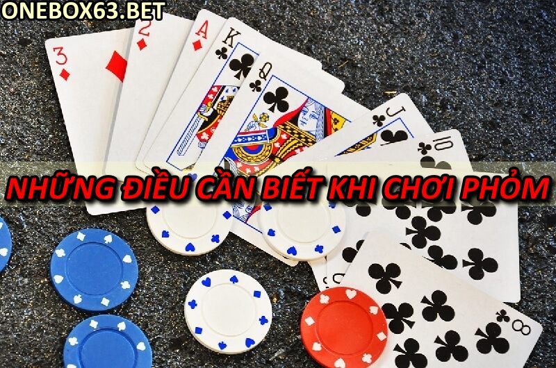 Những điều cần biết khi chơi phỏm