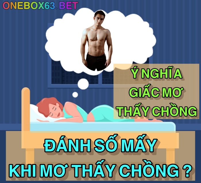 Mơ thấy chồng đánh số mấy ?