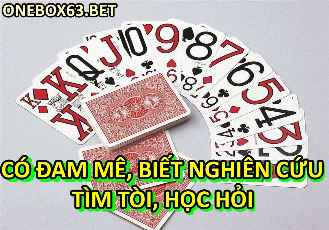 Có đam mê, biết nghiên cứu, tìm tòi, học hỏi