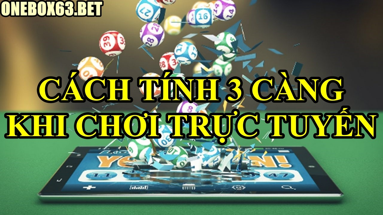 Cách tính 3 càng khi chơi lô đề