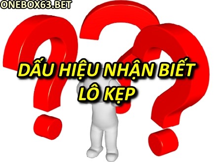 Dấu hiệu nhận biết lô kẹp