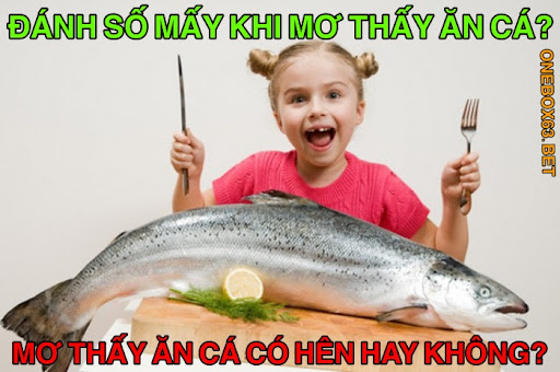 Mơ thấy ăn cá