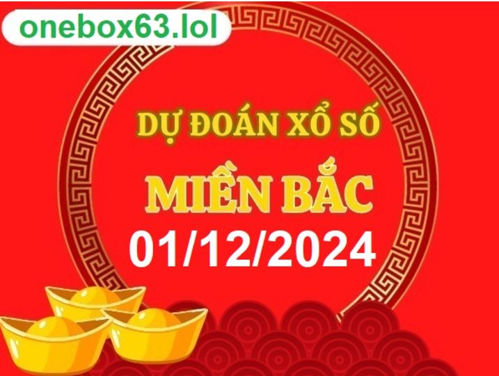 Soi cầu xsmb 1/12/24, dự đoán xsmb 01 12 2024, chốt số xsmb 01 12 2024, soi cầu miền bắc  01 12 2024, soi cầu mb 01 12 2024, soi cầu xsmb 1 12 2024, dự đoán mb 01/12/24