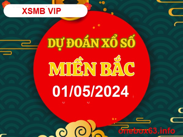 Soi cầu xsmb 1 5 24, dự đoán xsmb 1/5/24, chốt số xsmb 1-5-2024, soi cầu miền bắc 1/5/24, soi cầu mb 1-5-2024, soi cầu xsmb 1 5 24, dự đoán mb 1/5/24