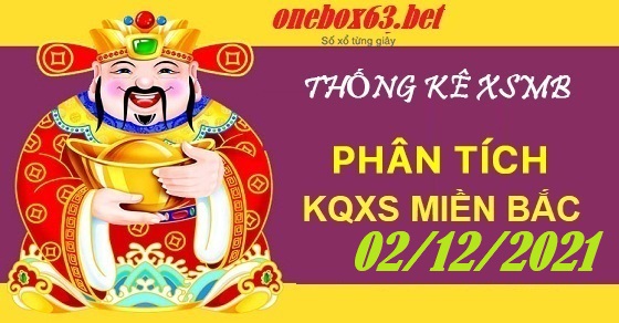  Phân tích xsmb 02/12/2021