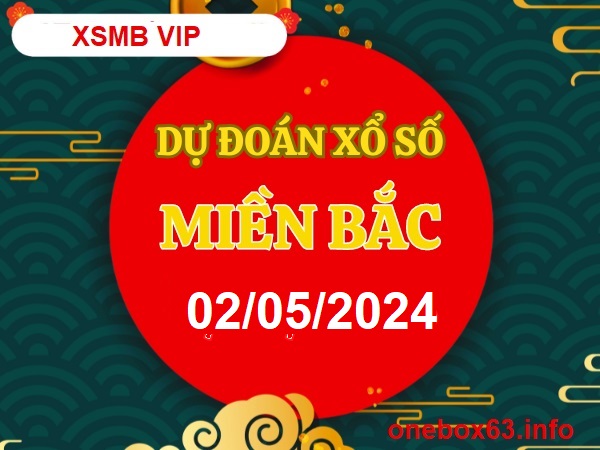 Soi cầu xsmb 2/5/24, dự đoán xsmb 2/5/24, chốt số xsmb 2/5/24, soi cầu miền bắc 2 5 24, soi cầu mb 2-5-2024, soi cầu xsmb 2/5/24