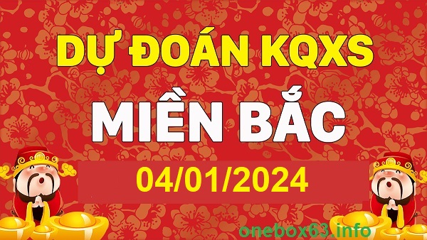 Soi cầu xsmb 4/1/24, dự đoán xsmb 04-1-2024, chốt số xsmb 04/1/2024, soi cầu miền bắc 04-01-2024, soi cầu mb 04 1 24