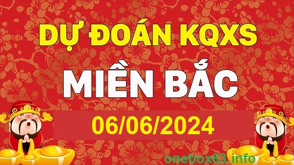  Soi cầu xsmb 6/6/24, dự đoán xsmb 6/6/24, chốt số xsmb  06 06 24, soi cầu miền bắc 6/6/24, soi cầu mb 06-06-2024, soi cầu xsmb 6/6/24