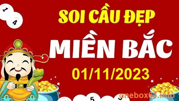 Soi cầu xsmb 1/11/23, dự đoán xsmb 01 11 23, chốt số xsmb 01/11/23, soi cầu miền bắc 01 11 23, soi cầu mb 1/11/23, soi cầu xsmb 1 11 2023, dự đoán mb 1/11/23