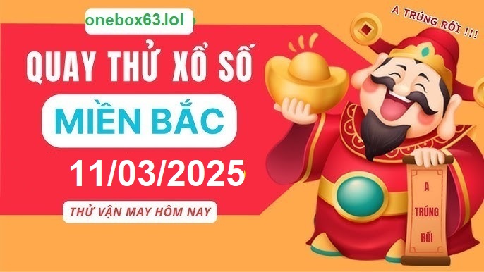 Soi cầu xsmb 11/3/25, dự đoán xsmb 11 03 2025, chốt số xsmb 11/3/25, soi cầu miền bắc 11-3-2025, soi cầu mb 11-3-2025, soi cầu xsmb 11-3-2025, dự đoán mb 11/3/25