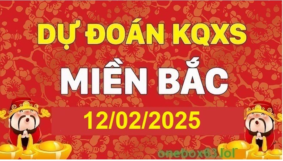 Soi cầu xsmb 12/2/25, dự đoán xsmb 12/2/25, chốt số xsmb 12/2/25, soi cầu miền bắc 12/2/25, soi cầu mb 12-2-2025, soi cầu xsmb 12/2/25