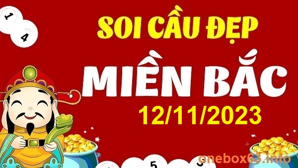 Soi cầu xsmb 12-11-23, dự đoán xsmb 12 11 23, chốt số xsmb 12/11/23, soi cầu miền bắc 12/11/23, soi cầu mb 12 11 23, soi cầu xsmb 12-11-2023, dự đoán mb 12-11-23