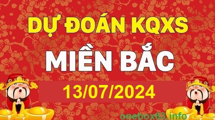 Soi cầu xsmb 13/7/2024, dự đoán xsmb 13-7-24, chốt số xsmb 13/7/24, soi cầu miền bắc 13-7-2024, soi cầu mb 13/7/24, soi cầu xsmb 13-7-2024, dự đoán mb 13/7/24