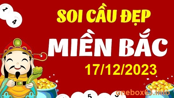 Soi cầu xsmb 17-12-2023, dự đoán xsmb 17 12 23, chốt số xsmb 17 12 23, soi cầu miền bắc 26-06-2023, soi cầu mb 17/12/2023, soi cầu xsmb 17/12/2023, dự đoán mb 17-12-2023