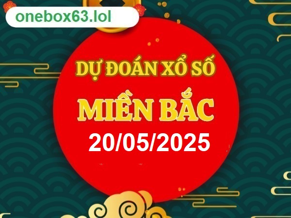  Soi cầu xsmb 20/5/25, dự đoán xsmb 20/5/25, chốt số xsmb 20/5/25, soi cầu miền bắc 20/5/25, soi cầu mb 20-05-2025 , soi cầu xsmb 20/5/25, dự đoán mb 20-5-2025
