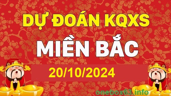 Soi cầu xsmb 20/10/24, dự đoán xsmb 20 10 24, chốt số xsmb 20/10/24, soi cầu miền bắc 20/10/2024, soi cầu mb 20-10-2024, soi cầu xsmb 20/10/24, dự đoán mb 20 10 24