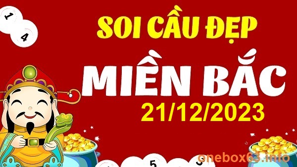  Soi cầu xsmb 21/12/23, dự đoán xsmb 21/12/23, chốt số xsmb 21-12-2023, soi cầu miền bắc 21 12 23, soi cầu mb 21-12-2023, soi cầu xsmb 21-12-23