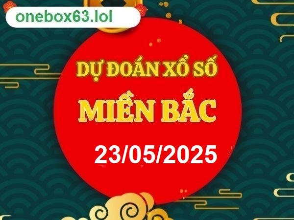 Soi cầu xsmb 23/5/25, dự đoán xsmb 23-5-2025, chốt số xsmb 23/5/2025, soi cầu miền bắc 23/5/25 , soi cầu mb 23-5-25, soi cầu xsmb 23-5-2025, dự đoán mb 23/5/25