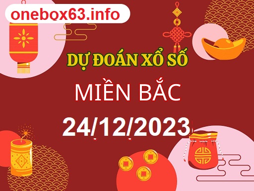 Soi cầu xsmb 24-12-2023, dự đoán xsmb 24/12/2023, chốt số xsmb 24/12/23, soi cầu miền bắc 24/12/2023, soi cầu mb 24 12 23, soi cầu xsmb 24-12-2023, dự đoán mb 24 12 23