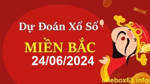 Soi cầu xsmb 24/6/24, dự đoán xsmb 24/6/24, chốt số xsmb 24 6 24, soi cầu miền bắc 24/6/24, soi cầu mb 24/6/24, soi cầu xsmb 24/6/24