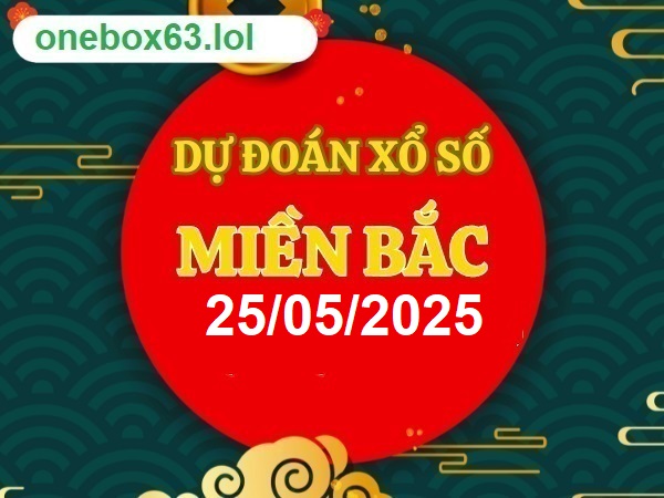 Soi cầu xsmb 25/5/25, dự đoán xsmb 25-5-25, chốt số xsmb 25/5/25, soi cầu miền bắc 25-5-2025, soi cầu mb 25 05 2025, soi cầu xsmb 25 05 25, dự đoán mb 25-5-2025