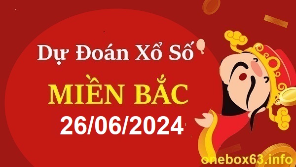 Soi cầu xsmb 26/6/24, dự đoán xsmb 26/6/24, chốt số xsmb 26 6 2024, soi cầu miền bắc 26/6/24, soi cầu mb 26-06-2024, soi cầu xsmb 26/6/24