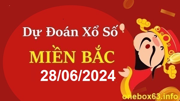 Soi cầu xsmb 28/6/24, dự đoán xsmb 28-6-2024, chốt số xsmb 28-6-2024, soi cầu miền bắc 28/6/2024, soi cầu mb 28/6/2024, soi cầu xsmb 28-6-2024, dự đoán mb 28/6/2024