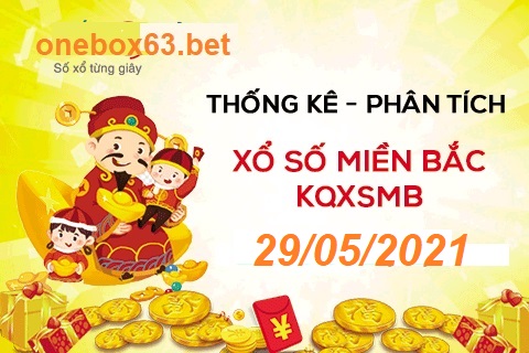 Soi Cầu XSMB 29-05-2021 Onebox63