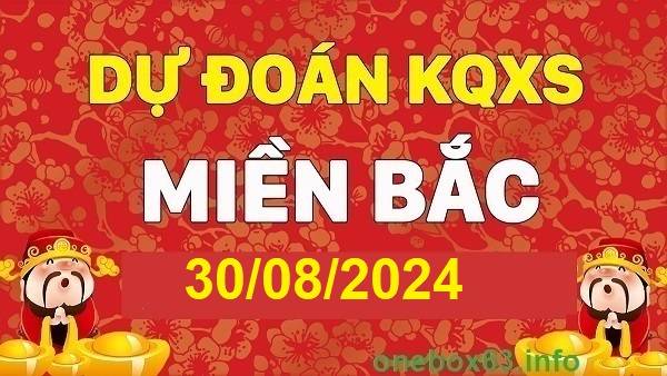 cầu xsmb 30 08 24, dự đoán xsmb 30 8 24, chốt số xsmb 30/8/24, soi cầu miền bắc 30 08 24, soi cầu mb 30 08 2024, soi cầu xsmb 30-8-24