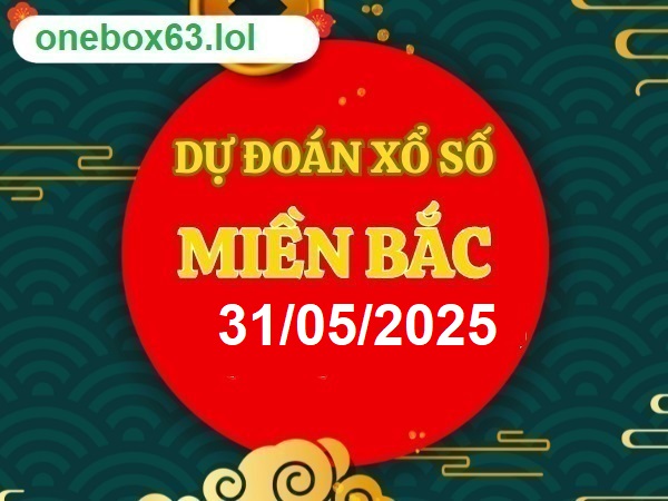 Soi cầu xsmb 31/5/25, dự đoán xsmb 31/5/25, chốt số xsmb 31-5-25, soi cầu miền bắc 31/5/25, soi cầu mb 31-5-2025, soi cầu xsmb 31-5-25, dự đoán mb 31/5/25