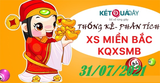 Phân tích xổ số miền bắc 31/7/2021