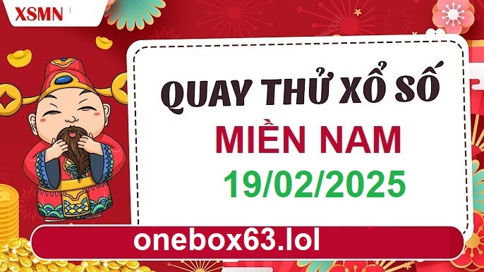 Soi cầu XSMN 19-02-2025. Soi cầu XSMN onebox63, chốt số xổ số miền nam miễn phí, Soi cầu xsmn chuẩn xác. Chốt số KQXS Miền Nam VIP