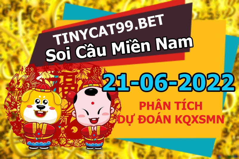 Soi cầu xsmn 21/6/2022, dự đoán xsmn 21/6/2022, chốt số xsmn 21-6-2022, soi cầu miền nam vip, soi cầu mn 21 06 2022, soi cầu xsmn 21 6 2022