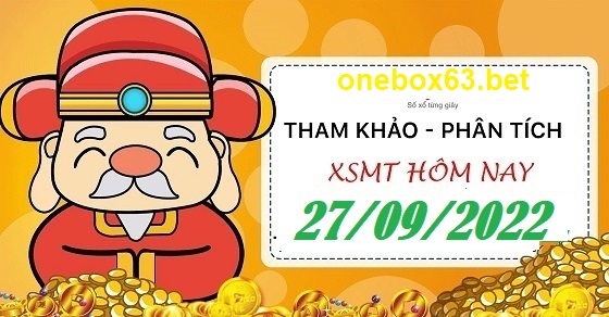 Soi cầu xsmt 27/9/22 tại onebox63.info